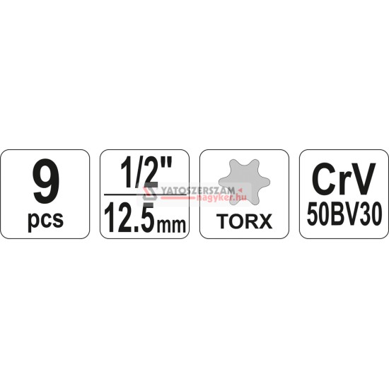 Dugókulcs készlet 9 részes Torx 1/2": E10-E24 YATO